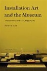 Dr. Vivian Van Saaze, Vivian Van Saaze, SAAZE VIVIAN VAN, Vivian van Saaze - Installation Art and the Museum