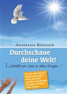Anastasia Rödiger - Durchschaue deine Welt!