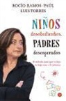 Rocío Ramos-Paúl - Niños desobedientes, padres desesperados