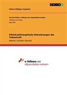 Patrice Ph. Toussaint, Patrice Philippe Toussaint - Ethisch-philosophische Betrachtungen der Todesstrafe