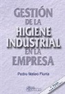 Pedro Mateo Floría - Gestión de la higiene industrial en la empresa
