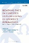 Dr. Kathy Tucker Ehrensperger, Kathy Ehrensperger, Kathy Tucker Ehrensperger, Ehrensperger Kathy, J Brian Tucker, Kathy Ehrensperger... - Reading Paul in Context: Explorations in Identity Formation