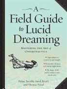 Thomas Peisel, Dylan Tuccillo, Dylan/ Zeizel Tuccillo, Workman Publishing, Jared Zeizel - A Field Guide to Lucid Dreaming