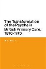 Rhodri Hayward, Hayward Rhodri - The Transformation of the Psyche in British Primary Care, 1870-1970