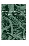 Lisette Josephides, Lisette (Queen''''s University Belfast Josephides, Josephides Lisette, Lisette Josephides, Lisette (Queen's University Belfast Josephides - Knowledge and Ethics in Anthropolog