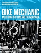 Guy Andrews, Rohan Andrews, Rohan Dubash, Rohan Andrews Dubash, DUBASH ROHAN ANDREWS GUY, Taz Darling - Bike Mechanic: Tales from the Road and the Workshop