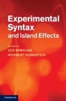 Norbert Sprouse Hornstein, HORNSTEIN NORBERT SPROUSE JOHN, John Sprouse, Jon Sprouse, Jon (University of Connecticut) Hornstein Sprouse, Norbert Hornstein... - Experimental Syntax and Island Effects