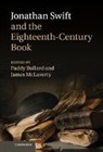 Paddy Bullard, Paddy (University of Kent Bullard, Paddy Mclaverty Bullard, BULLARD PADDY MCLAVERTY JAMES, Paddy Bullard, Bullard Paddy... - Jonathan Swift and the Eighteenth-Century Book