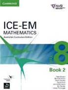 Peter Brown, Peter Evans Brown, BROWN PETER EVANS MICHAEL GAUDRY, Michael Evans, Garth Gaudry, David Hunt... - Ice-Em Mathematics Australian Curriculum Edition Year 8 Book 2