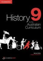 Michael Adcock, Margaret Allen, Raymond Evans, Alison Mackinnon, Angela Woollacott, Angela Adcock Woollacott... - History for the Australian Curriculum Year 9
