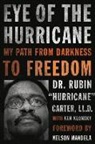 "Rubin ""Hurricane""" Carter, Dr Rubin Klonsky Carter, Rubin "Hurricane" Carter, Rubin Hurricane Carter, Rubin 'Hurricane' Carter, CARTER DR RUBIN KLONSKY KEN MAND... - Eye of the Hurricane