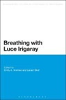 Emily A Holmes, Lenart Skof, Lenart Holmes Skof, Skof Lenart, Emily A. Holmes, Lenart Skof - Breathing with Luce Irigaray