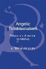 A Terrance Wiley, A. Terrance Wiley, Anthony Terrace Wiley, Wiley a Terrance - Angelic Troublemakers