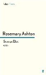 Rosemary Ashton, ASHTON ROSEMARY - George Eliot