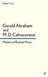 Doctor Gerald Abraham, Gerald Abraham, Peter Calvocoressi, CALVOCORESSI PETER - Masters of Russian Music