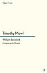 Timothy Mowl, Mowl Timothy - William Beckford