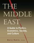 Barry Rubin, Rubin Barry - Middle East A Guide to Politics, Economics, Society and Culture