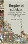 Tamson Pietsch - Empire of Scholars