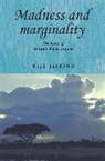 Will Jackson, Jackson Will, John M Mackenzie, John M. MacKenzie, Andrew Thompson - Madness and Marginality