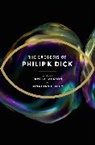 Philip K Dick, Philip K. Dick, Dick Philip K, Pamela Jackson, Jackson Pamela, Jonathan Lethem... - The Exegesis of Philip K. Dick