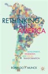 R. Munck, Ronaldo Munck, Ronaldo P. Munck, MUNCK RONALDO P - Rethinking Latin America