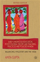 A Gupta, A. Gupta, Amita Gupta, Gupta Amita - Early Childhood Education, Postcolonial Theory, Teaching Practices