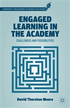 D Moore, D. Moore, David Thornton Moore, MOORE DAVID THORNTON - Engaged Learning in the Academy