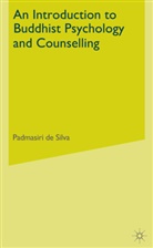 Padmasiri De Silva, DE SILVA PADMASIRI, Kenneth A Loparo, Kenneth A. Loparo, P. De Silva - Introduction to Buddhist Psychology and Counselling