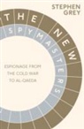Stephen Grey, Grey Stephen - The New Spymasters