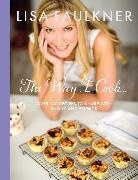 Lisa Faulkner, Faulkner Lisa - The Way I Cook...