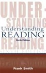 Frank Smith, Frank Smith, Smith Frank - Understanding Reading