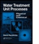 D.w. Hendricks, David W. Hendricks, David W. (Colorado State University Hendricks, HENDRICKS D W, Hendricks David W. - Water Treatment Unit Processes