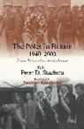 Peter D. Stachura, STACHURA PETER D - Poles in Britain, 1940-2000
