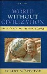 Robert Spector, Robert M Spector, Robert M. Spector, SPECTOR ROBERT M, Spector Robert M. - World Without Civilization