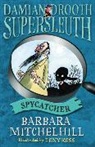 Barbara Mitchelhill, Barbara Mitchell, Tony Ross - Damian Drooth, Supersleuth: Spycatcher