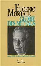 Eugenio Montale - Glorie des Mittags