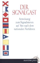 Angabe ohne - Der Signalgast