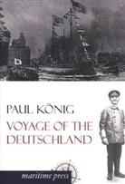 Paul König - Voyage of the Deutschland