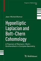 Jean-Michel Bismut - Hypoelliptic Laplacian and Bott Chern Cohomology