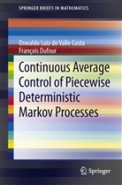 Oswaldo Luiz do Vall Costa, Oswaldo Luiz do Valle Costa, Francois Dufour, François Dufour - Continuous Average Control of Piecewise Deterministic Markov Processes