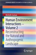 Michelle Goman, Michelle Goman - Human Environment Interactions - Volume 2