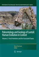 Terr Harrison, Terry Harrison - Paleontology and Geology of Laetoli: Human Evolution in Context