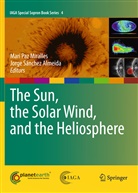 Mari Paz Miralles, Mar Paz Miralles, Mari Paz Miralles, Almeida Jorge Sanchez, Jorge Sanchez Almeida, Sánchez Almeida... - The Sun, the Solar Wind, and the Heliosphere