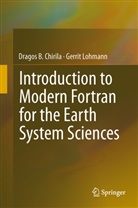 Chiril, Drago Chirila, Dragos Chirila, Dragos B Chirila, Dragos B. Chirila, Lohmann... - Introduction to Modern Fortran for the Earth System Sciences