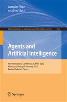 Joaqui Filipe, Joaquim Filipe, FRED, Fred, Ana Fred - Agents and Artificial Intelligence
