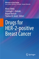 Rupert Bartsch, Rupert Bartsch et al, Elisabeth Bergen, Christop C Zielinski, Christoph C Zielinski, Thomas W. Grunt... - Drugs for HER-2-positive Breast Cancer