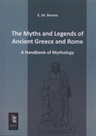 E M Berens, E. M. Berens - The Myths and Legends of Ancient Greece and Rome