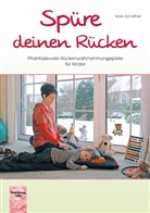 Karin Schaffner, Ingrid Then-Müller - Spüre deinen Rücken