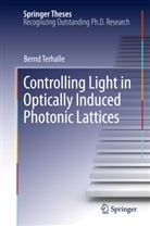 Bernd Terhalle - Controlling Light in Optically Induced Photonic Lattices