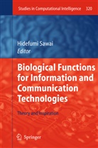 Hidefum Sawai, Hidefumi Sawai - Biological Functions for Information and Communication Technologies
